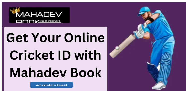 Get Your Online Cricket ID with Mahadev Book