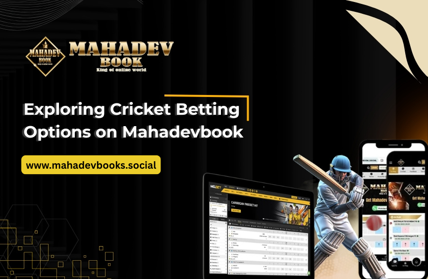 Exploring Cricket Betting Options on Mahadev book official