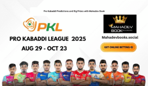 Pro Kabaddi Predictions and Big Prizes with Mahadev Book