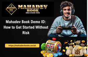 Mahadev Book Demo ID: How to Get Started Without Risk