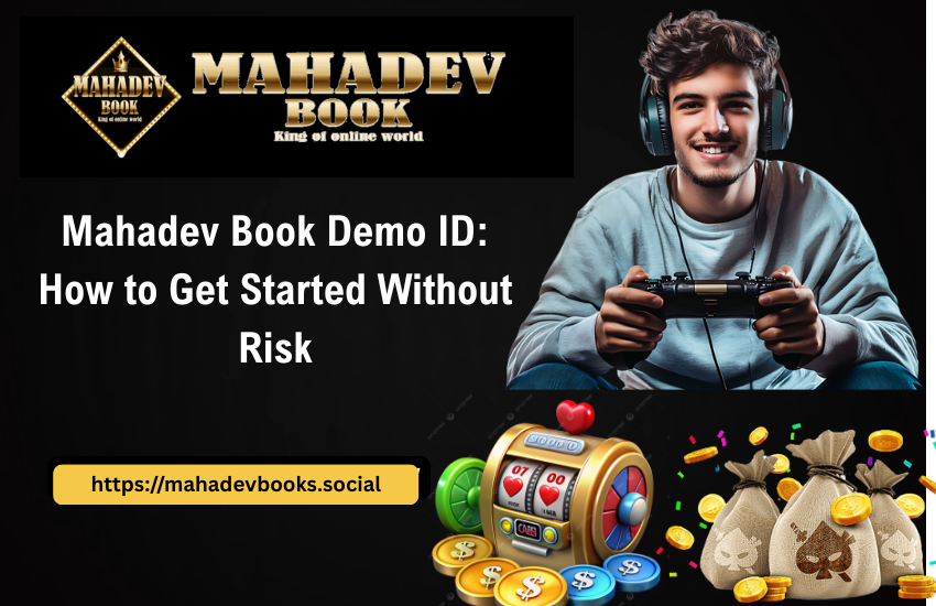 Mahadev Book Demo ID: How to Get Started Without Risk