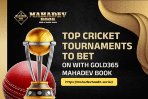 Top Cricket Tournaments to Bet On with Gold365 Mahadev Book