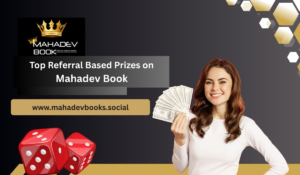 Top Referral Based Prizes on Mahadev Book