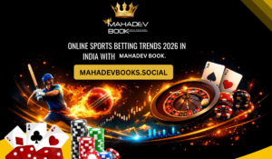 Online Sports Betting Trends 2026 in India with Mahadev Book