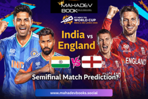 Mahadev Book India vs England Semifinal Match Prediction – Who Will Reach the Final Today?